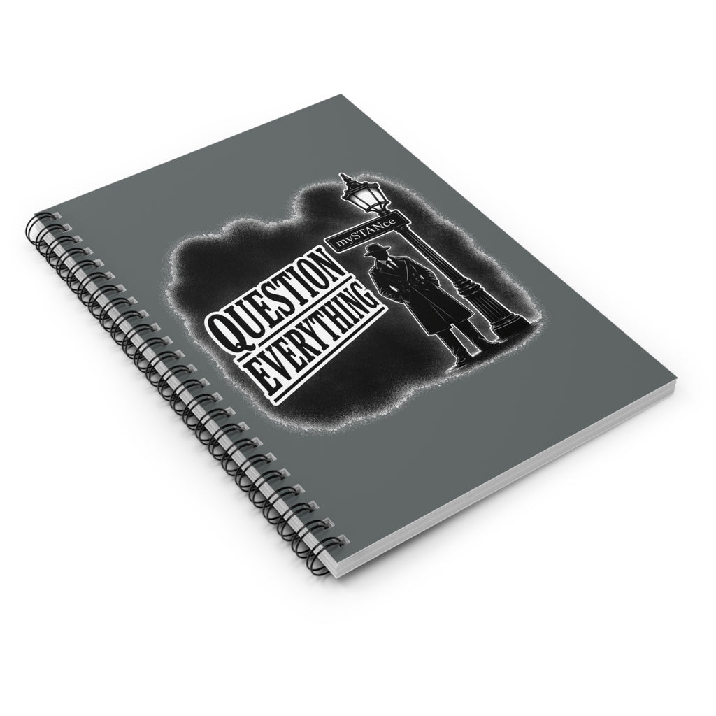 Question Everything Spiral Notebook — Detective Noir Journal