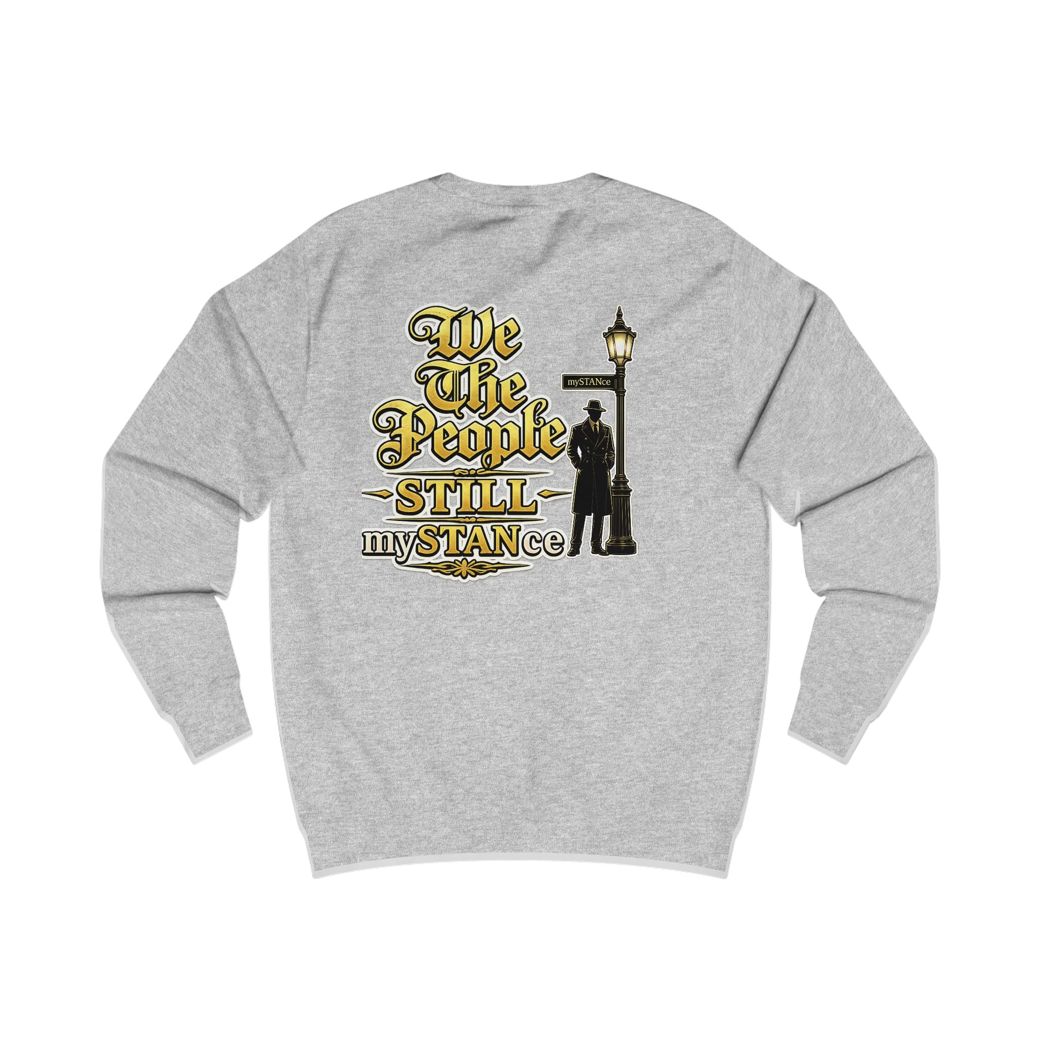 We The People Still MySTANce Sweatshirt — Patriotic Vintage Protest Graphic Crewneck