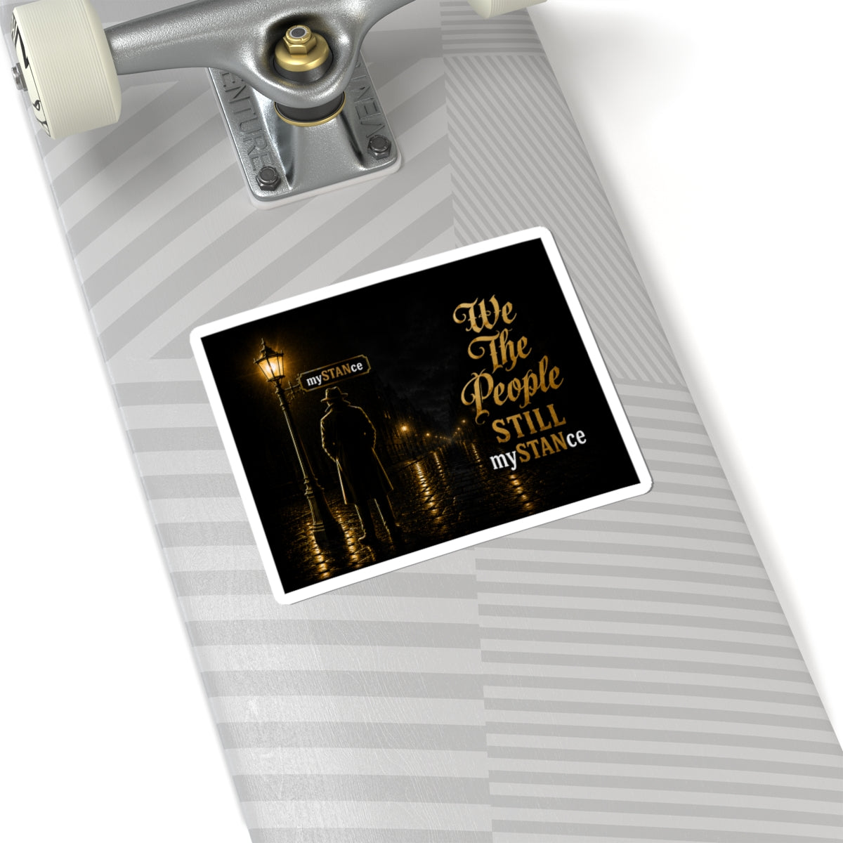We The People Still MySTANCE Sticker — Vintage Noir Political Vinyl Kiss-Cut