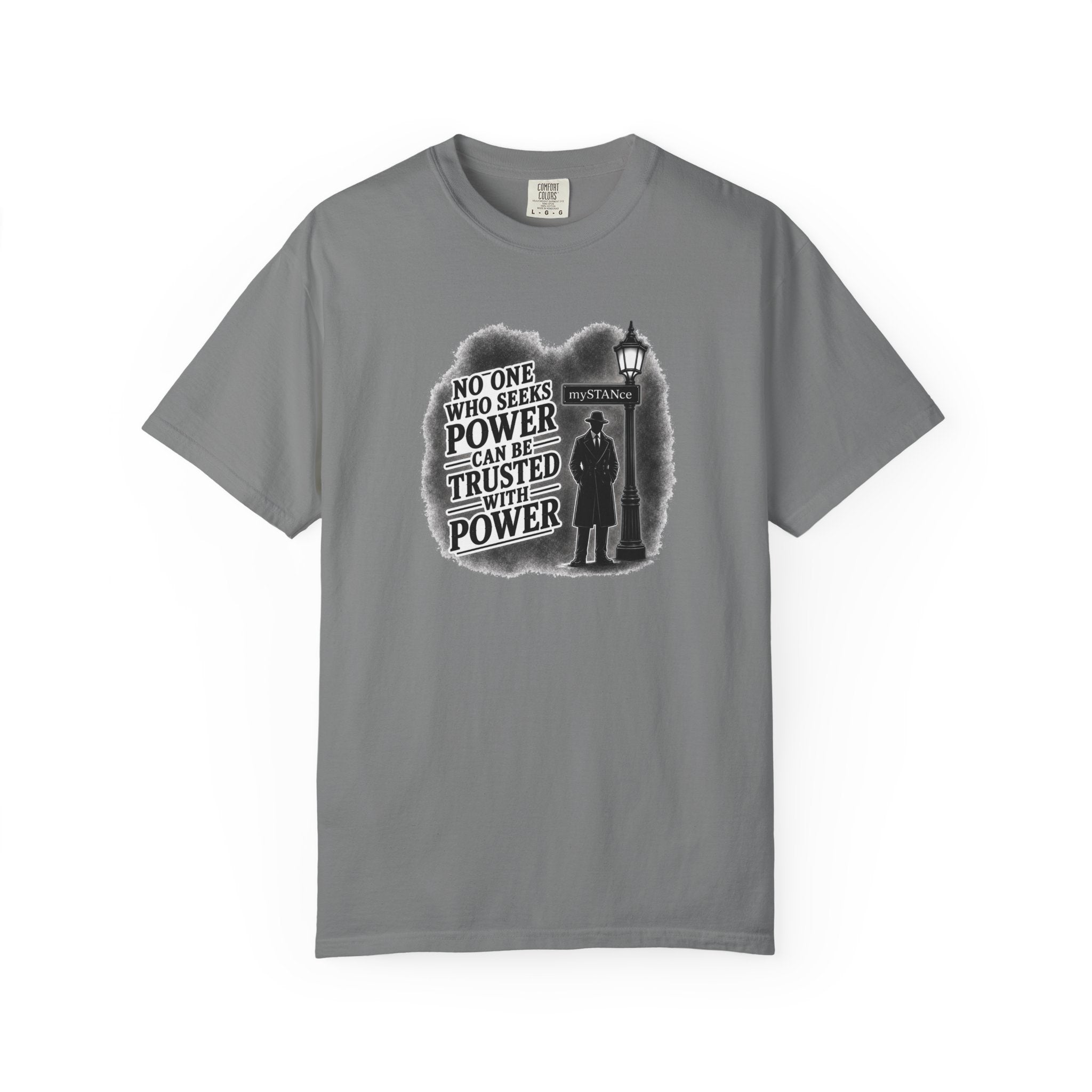 Resistance Graphic T-Shirt — "No One Who Seeks Power Can Be Trusted With Power" Vintage Protest Tee