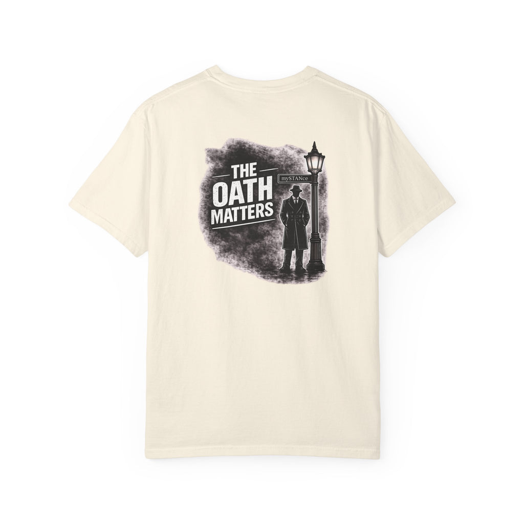 The Oath Matters T-Shirt — Vintage Silhouette Graphic Tee