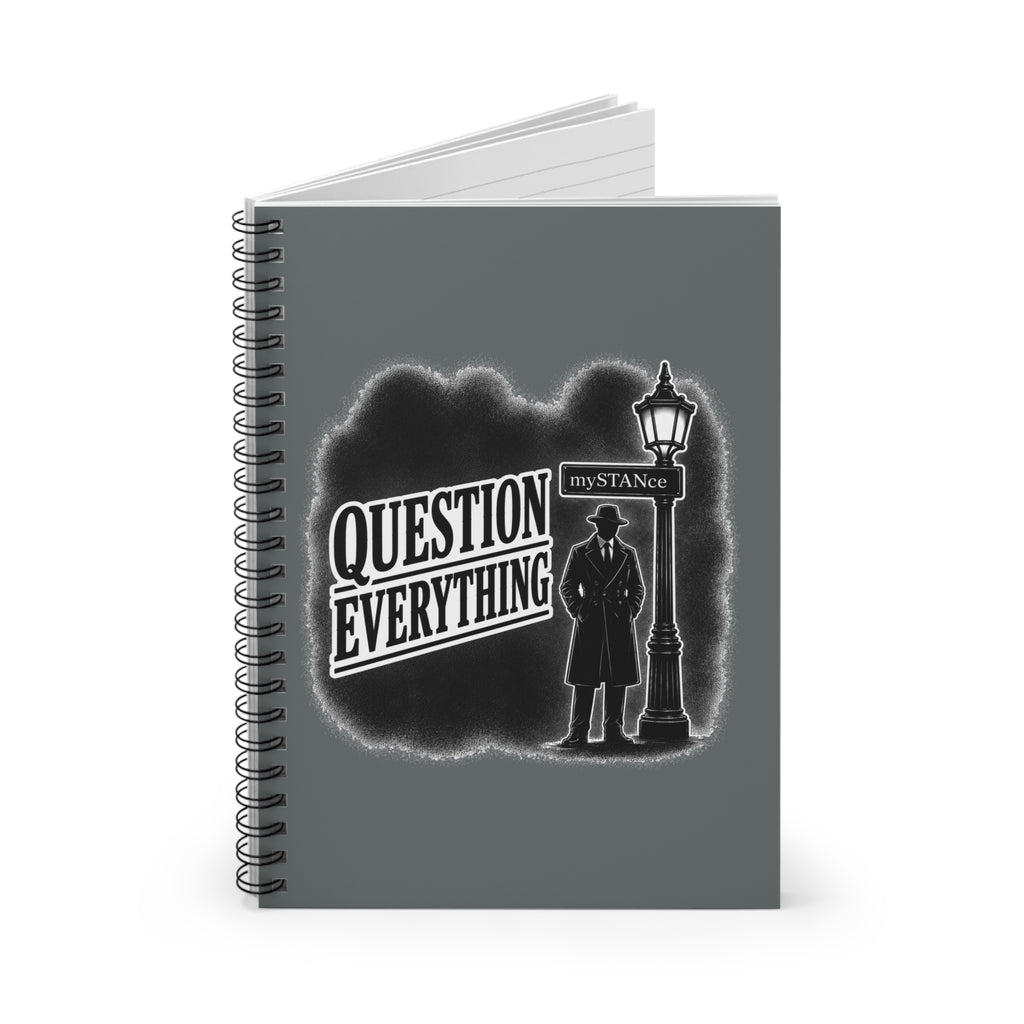 Question Everything Spiral Notebook — Detective Noir Journal