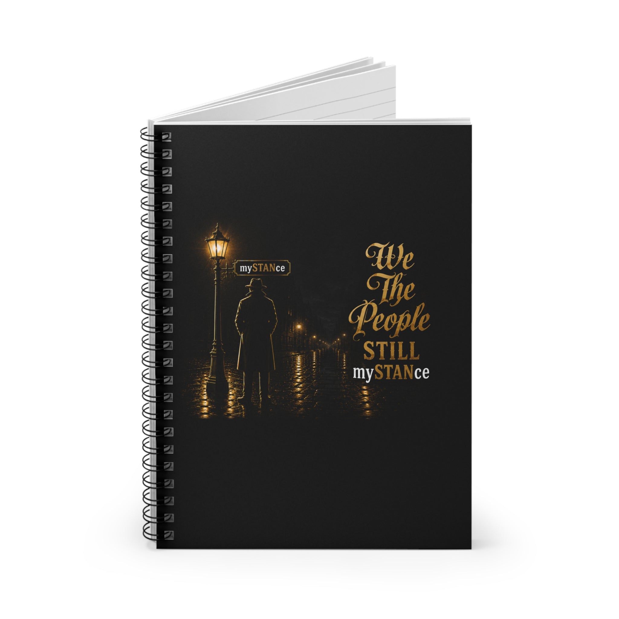 We The People Still MySTANce Spiral Notebook — Ruled Lined Journal