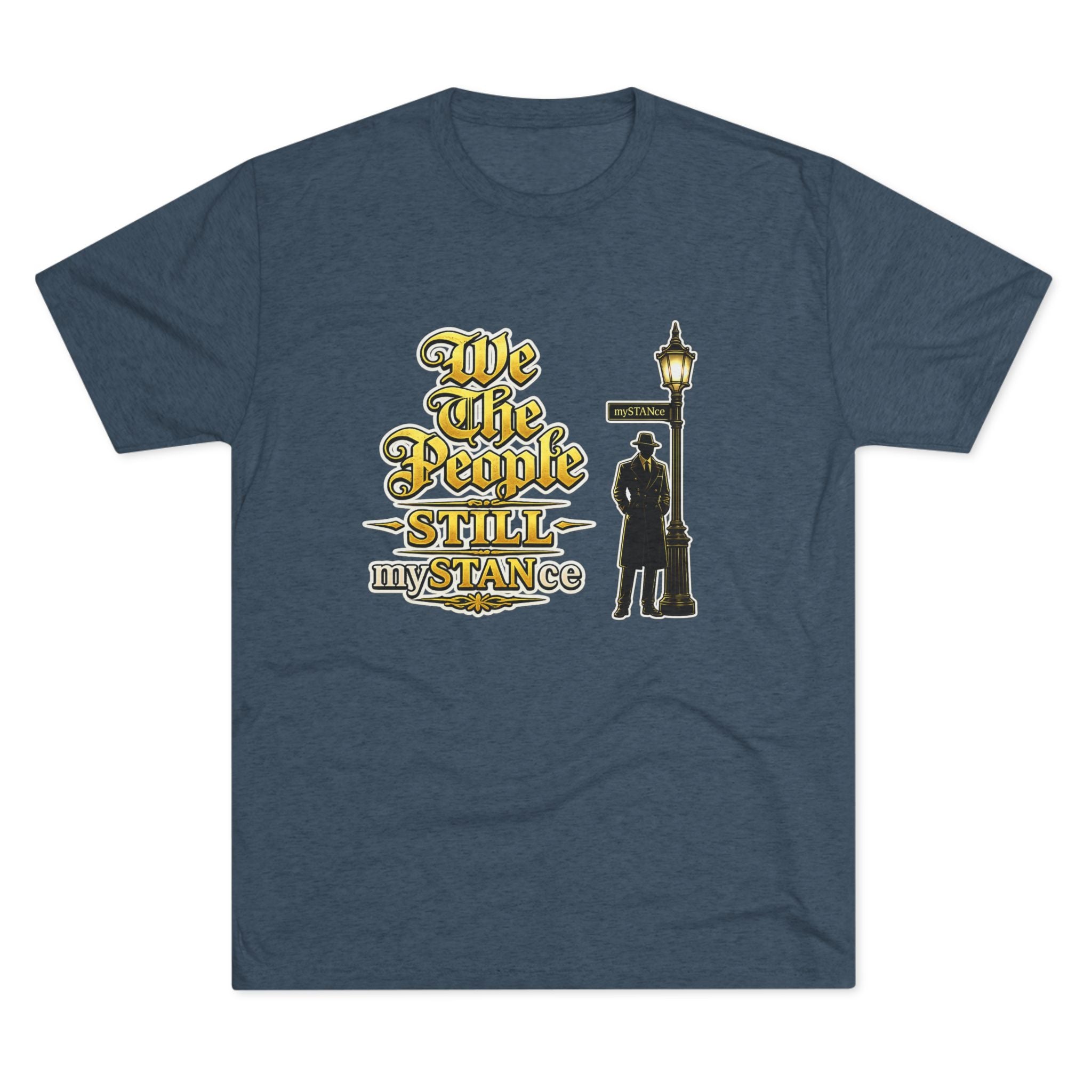 We The People STILL mySTANCE Graphic Tee — Patriotic Vintage Lamp-Post Design