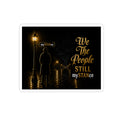 We The People Still MySTANCE Sticker — Vintage Noir Political Vinyl Kiss-Cut