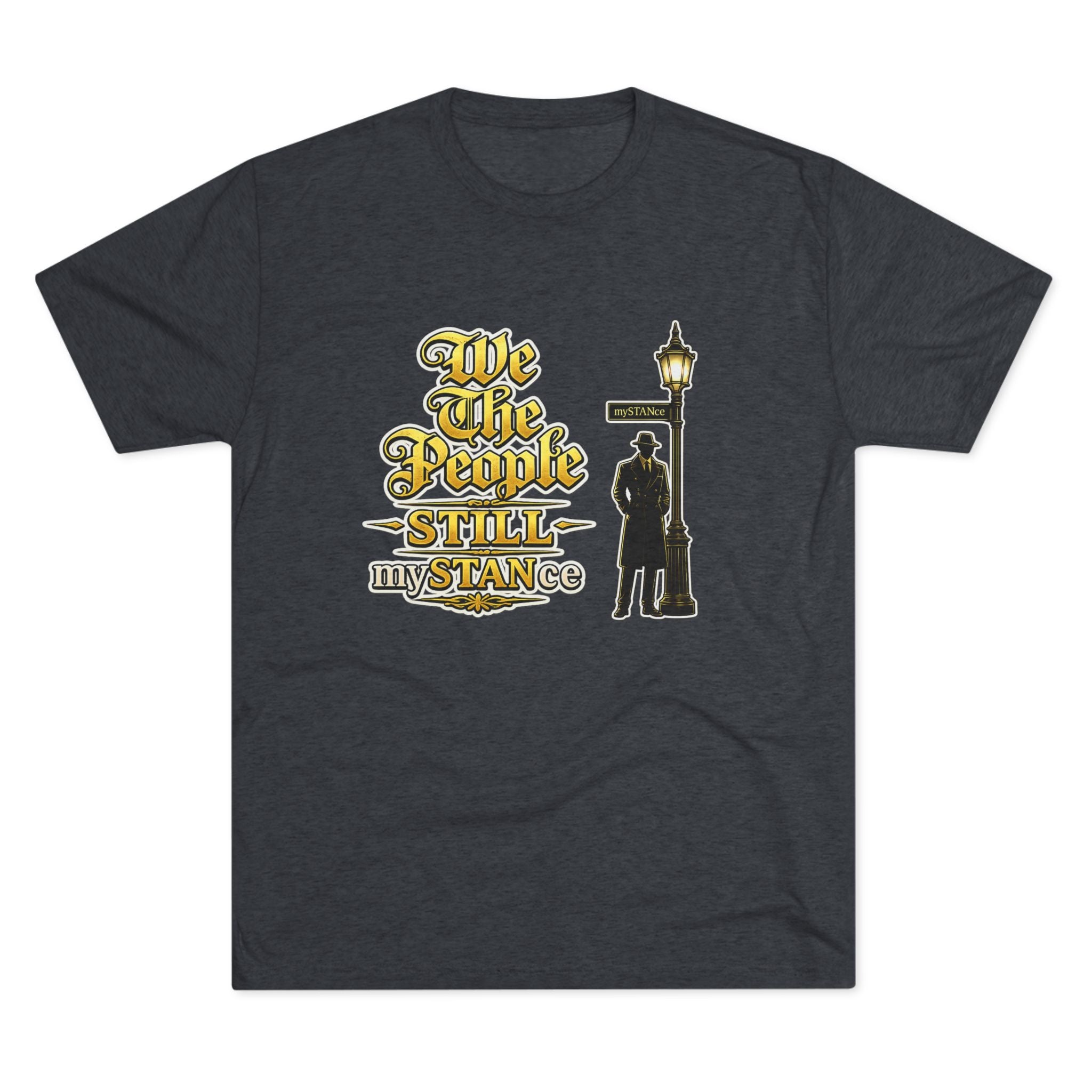 We The People STILL mySTANCE Graphic Tee — Patriotic Vintage Lamp-Post Design