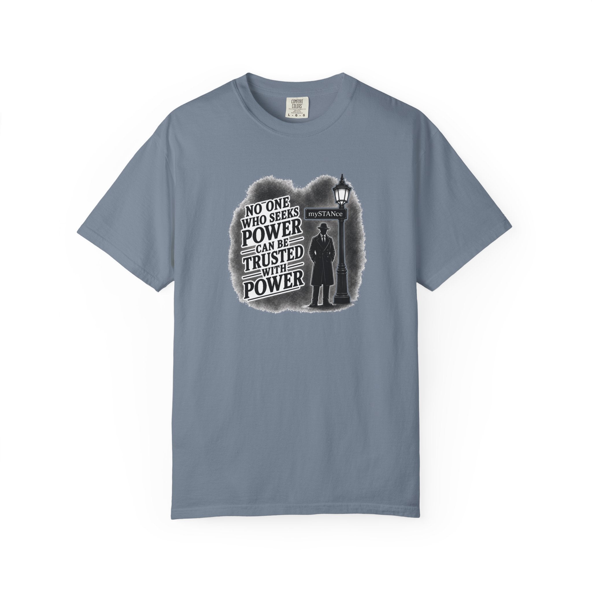 Resistance Graphic T-Shirt — "No One Who Seeks Power Can Be Trusted With Power" Vintage Protest Tee
