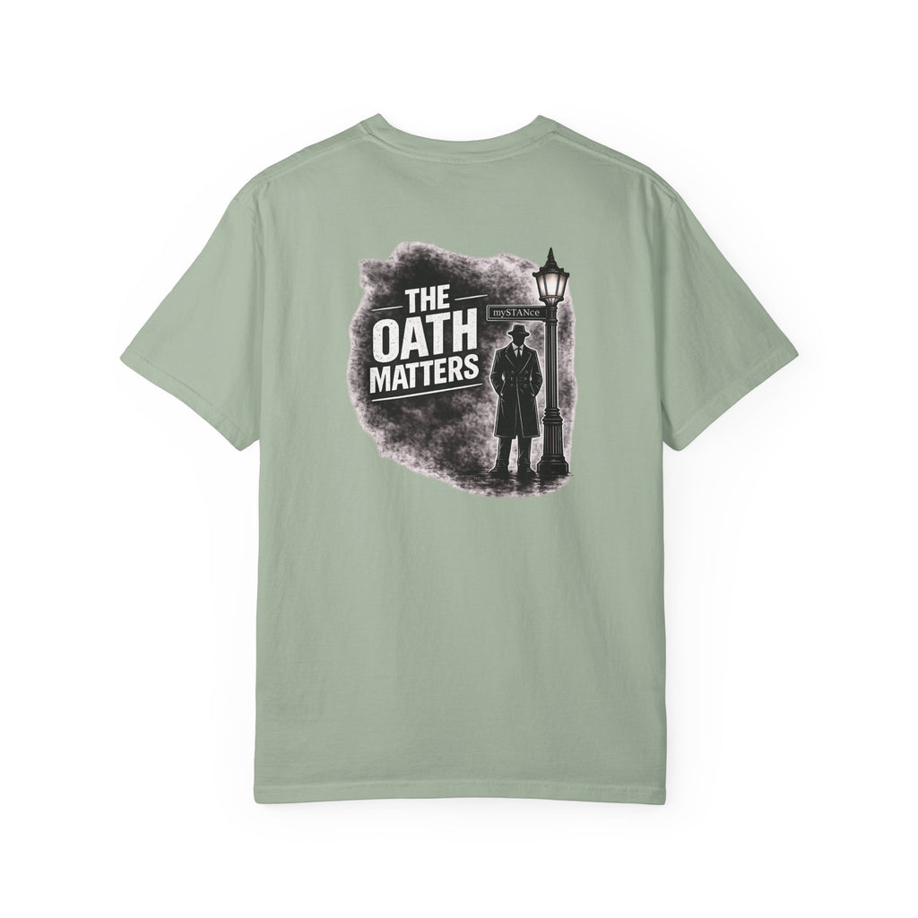 The Oath Matters T-Shirt — Vintage Silhouette Graphic Tee