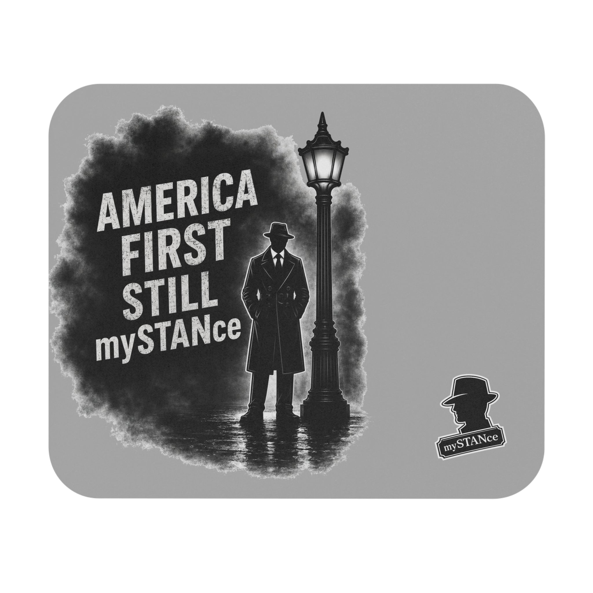 America First "Still mySTANCE" Patriotic Mouse Pad