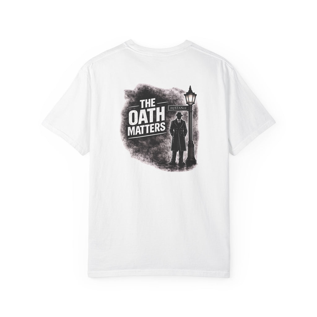 The Oath Matters T-Shirt — Vintage Silhouette Graphic Tee