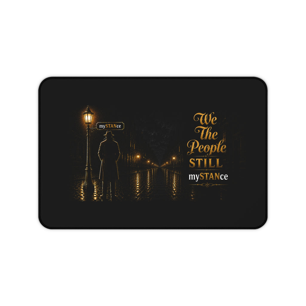 Desk Mat — 'We The People Still' Vintage Night Street Desk Mat