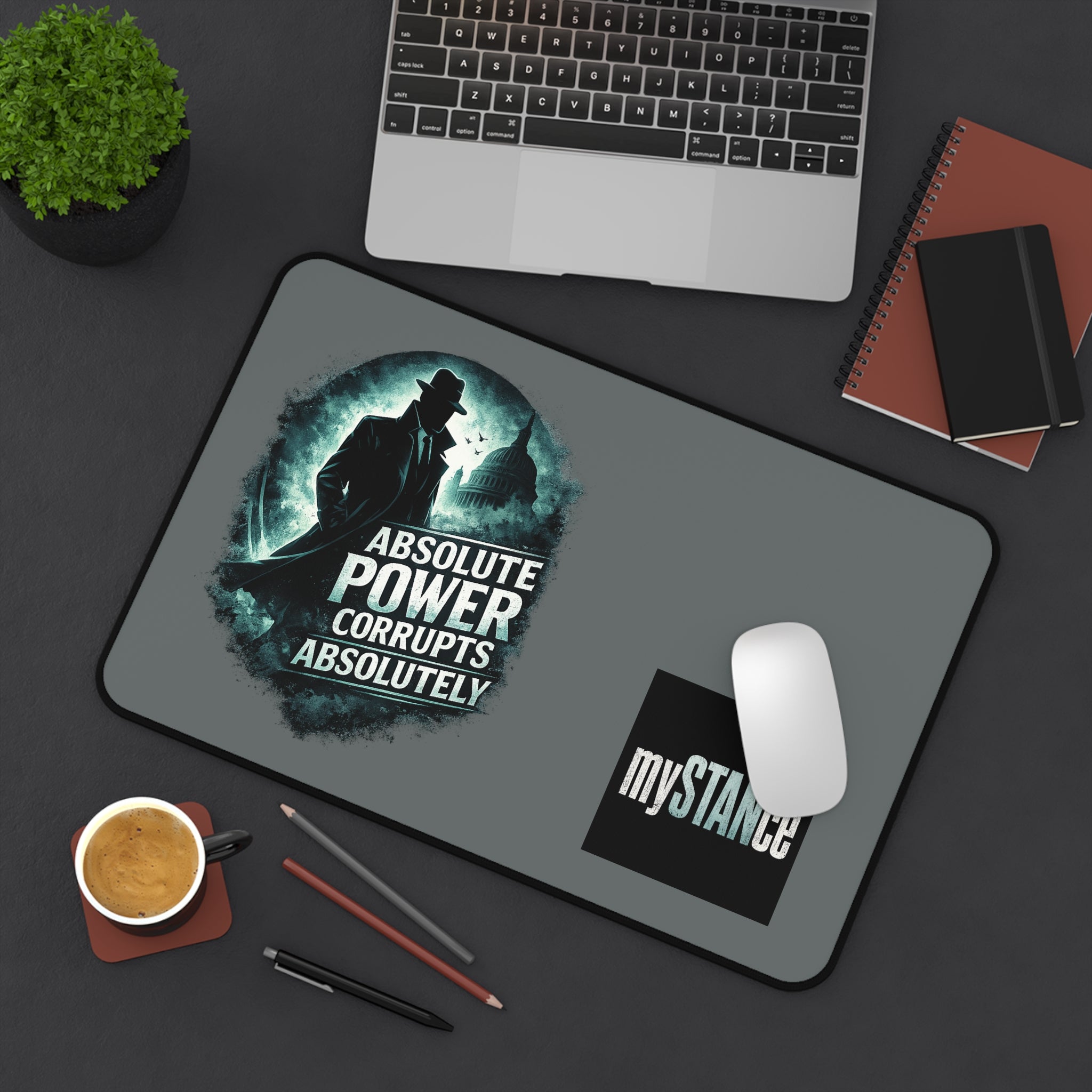 Desk Mat — "Absolute Power Corrupts Absolutely" Gaming/Office Desk Mat