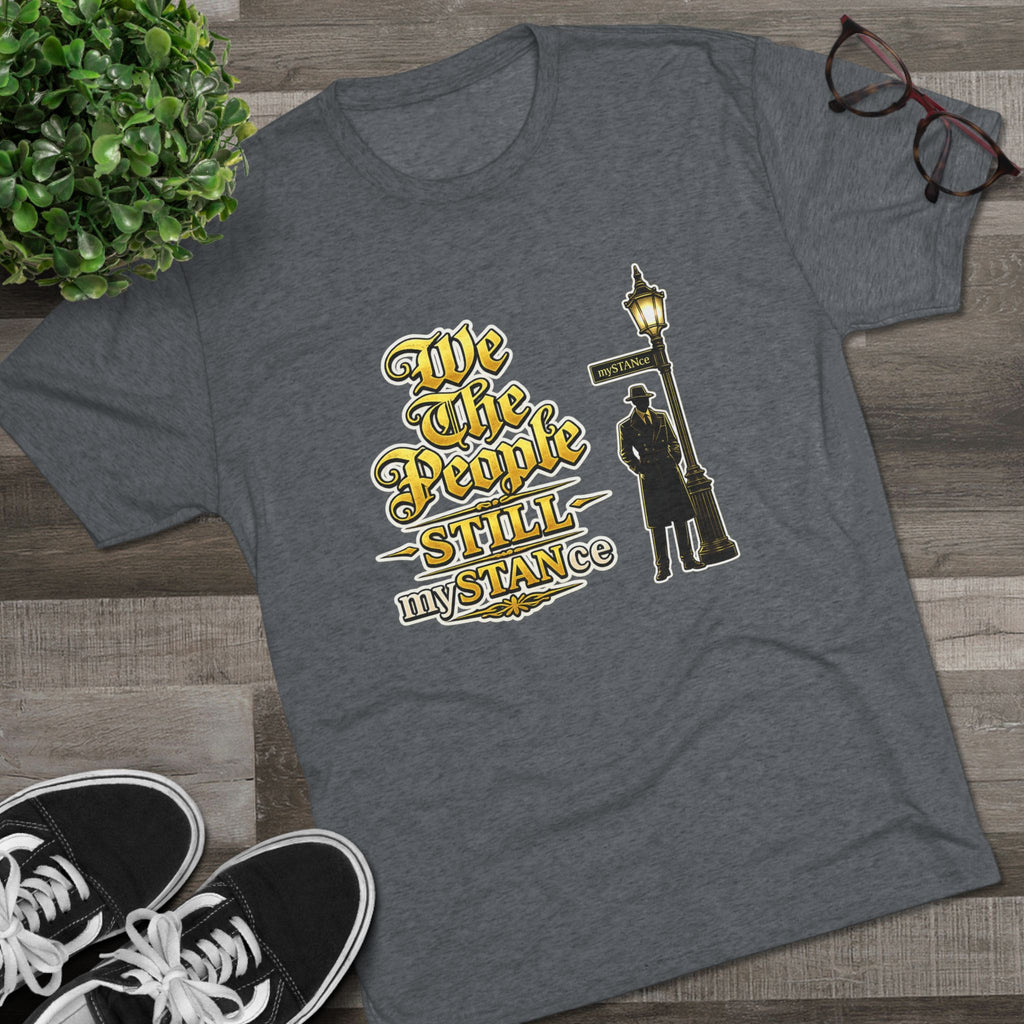 We The People STILL mySTANCE Graphic Tee — Patriotic Vintage Lamp-Post Design