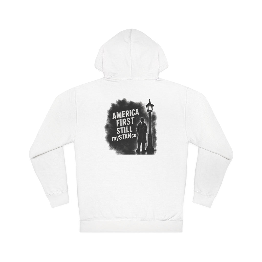 America First Still My STANce Hoodie