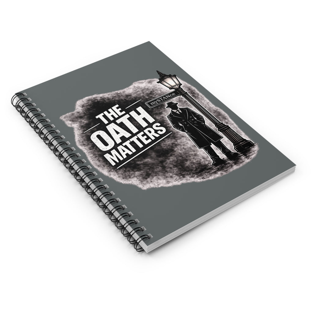 The Oath Matters Spiral Notebook — Vintage Detective Ruled Journal