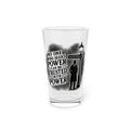 Pint Glass — "No One Who Seeks Power Can Be Trusted with Power" Vintage Noir Beer Glass