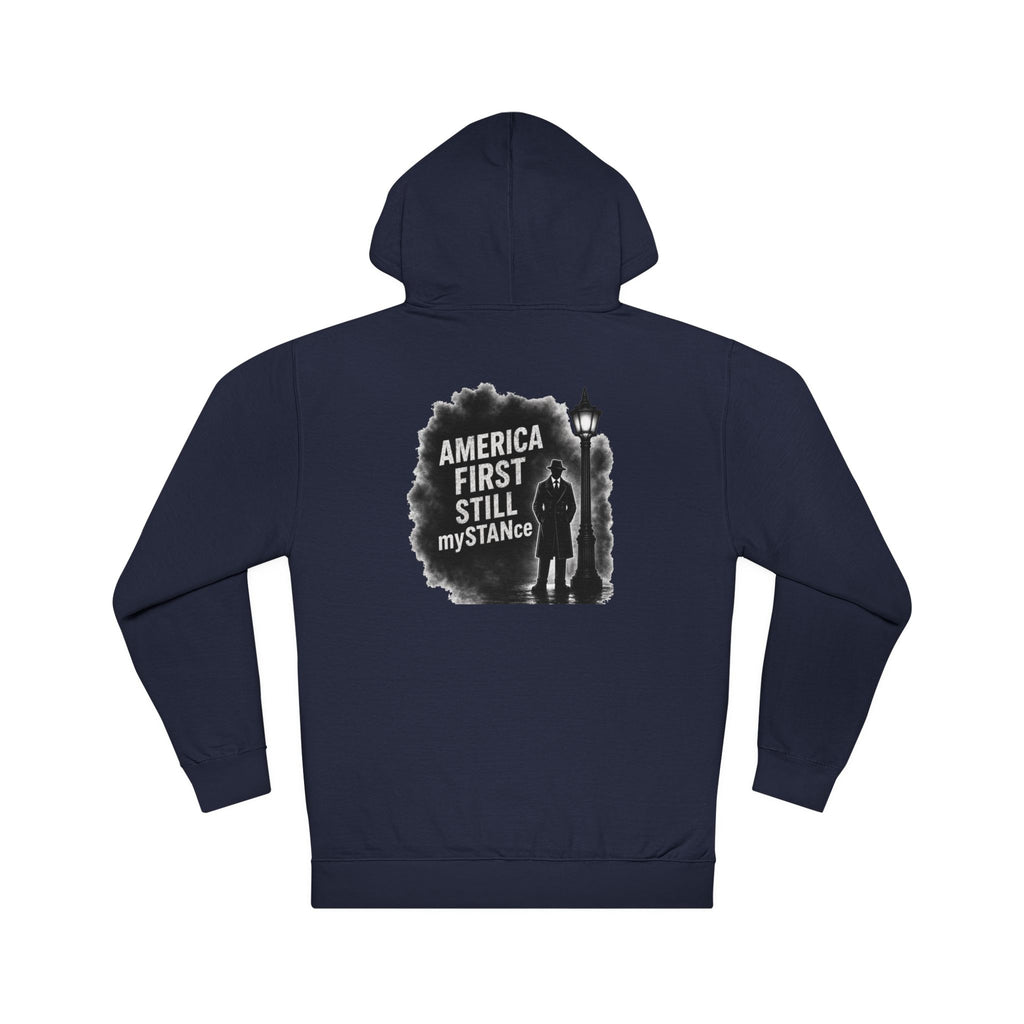 America First Still My STANce Hoodie