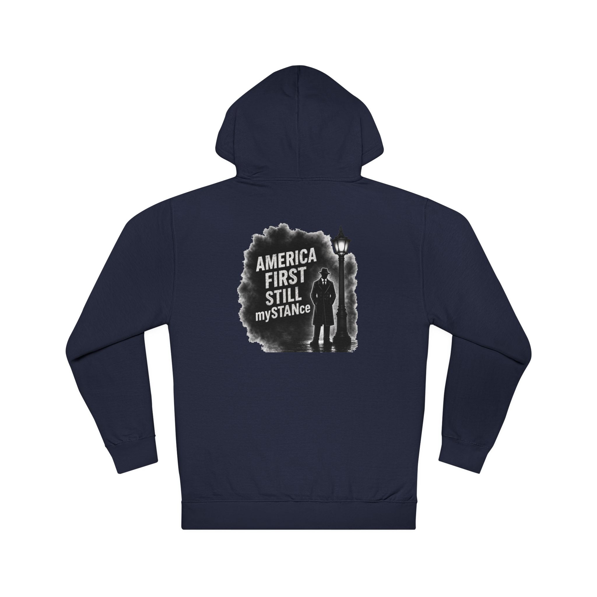 America First Still My STANce Hoodie