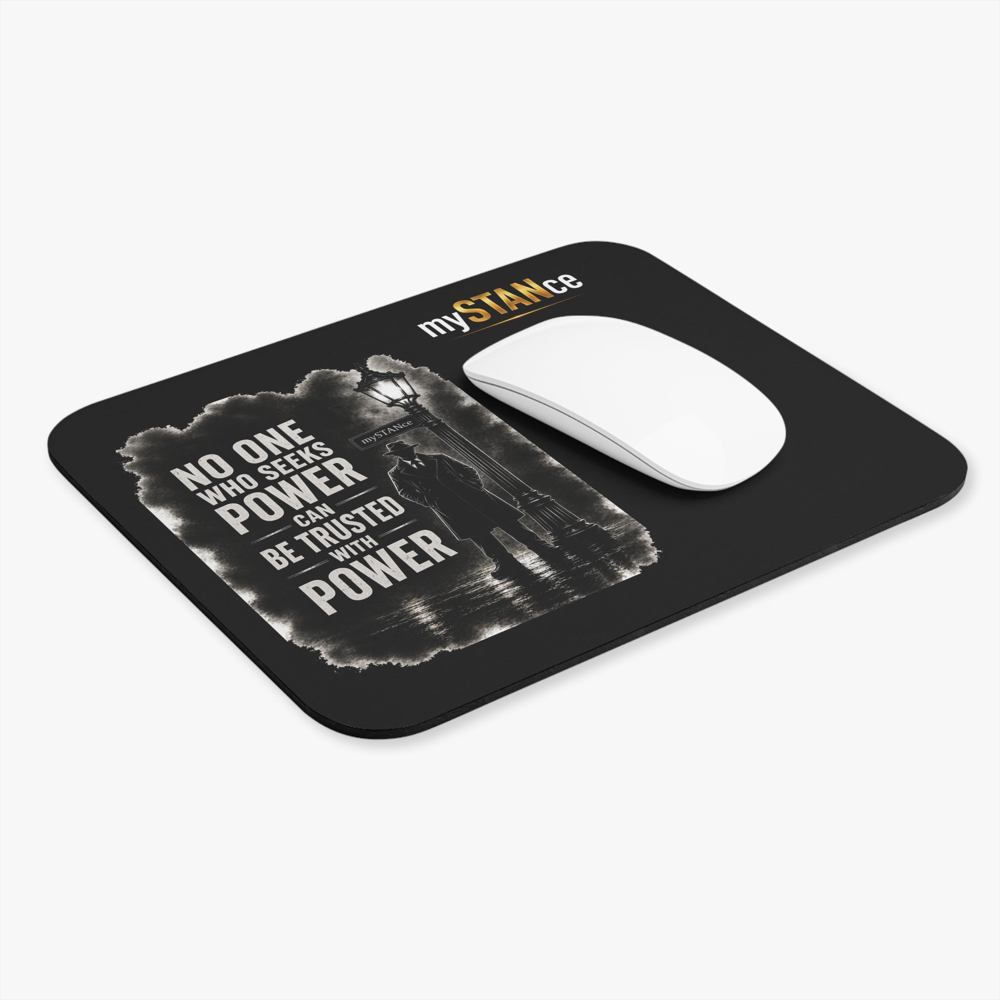 Mouse Pad — "No One Who Seeks Power Can Be Trusted With Power" Vintage Noir Desk Mat