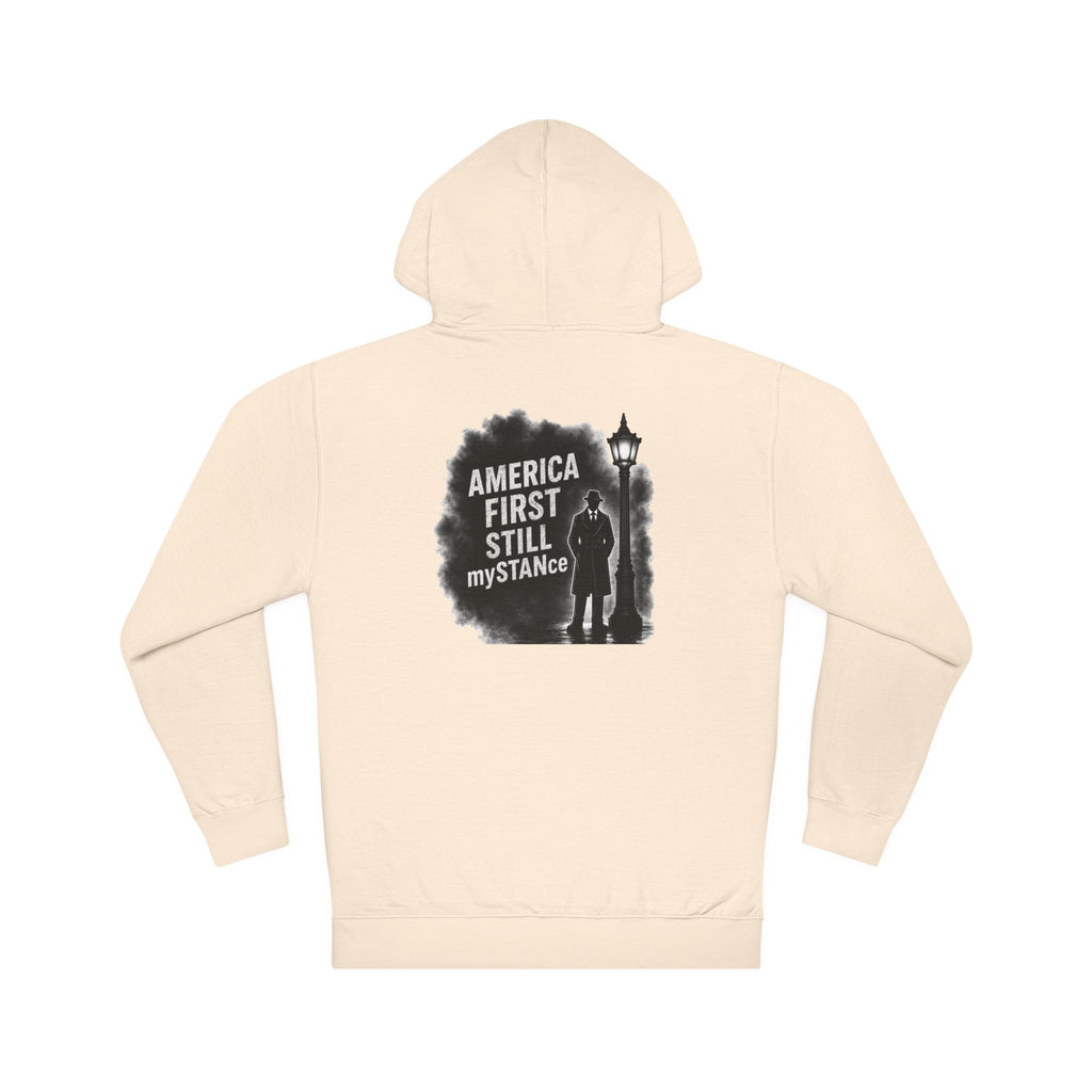 America First Still My STANce Hoodie