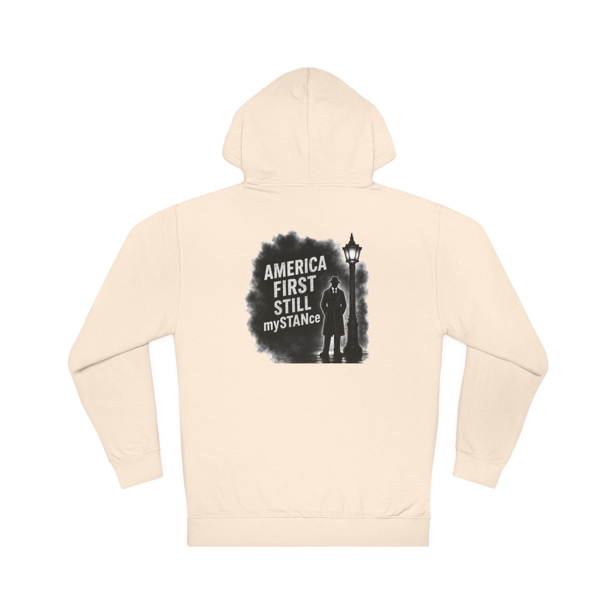 America First Still My STANce Hoodie