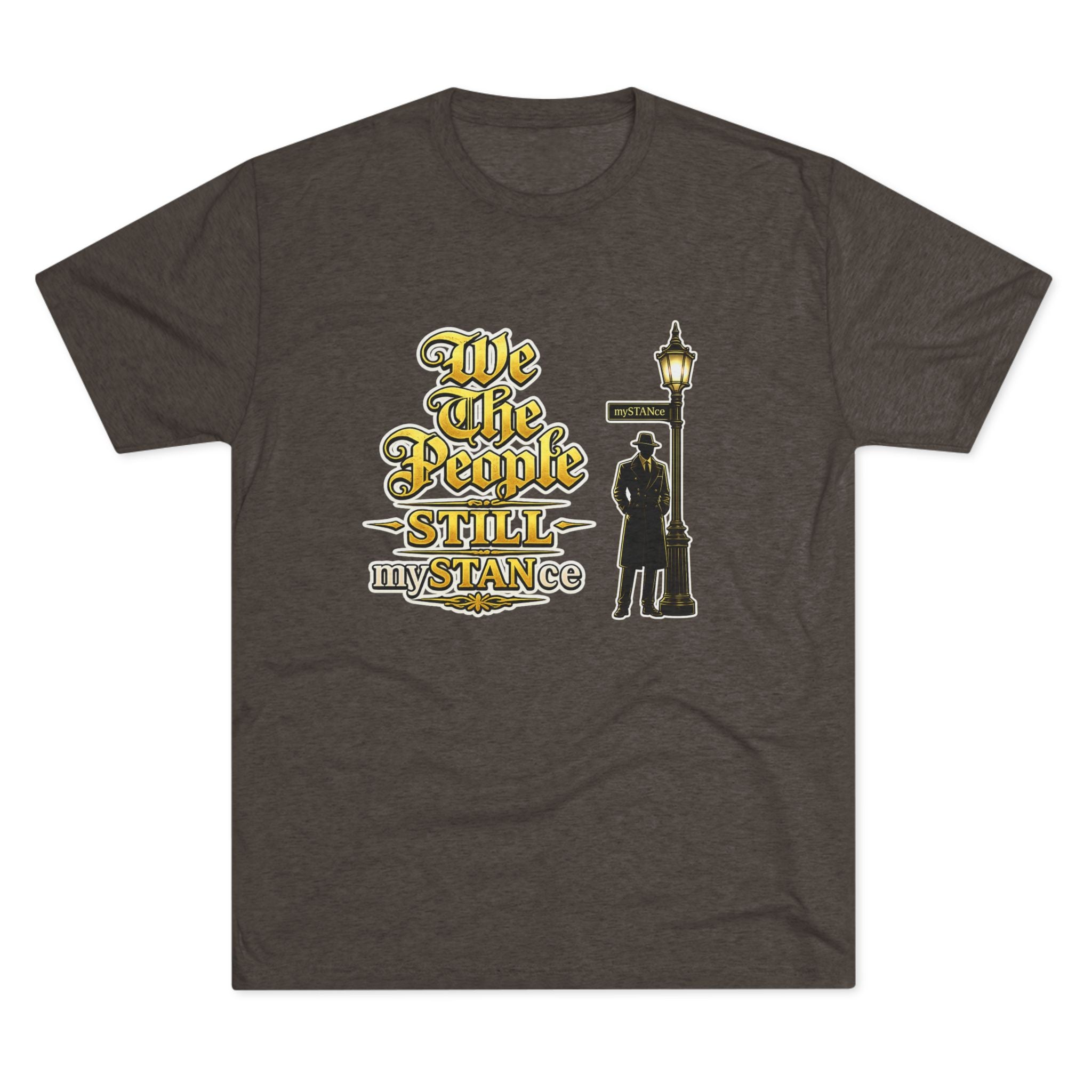 We The People STILL mySTANCE Graphic Tee — Patriotic Vintage Lamp-Post Design