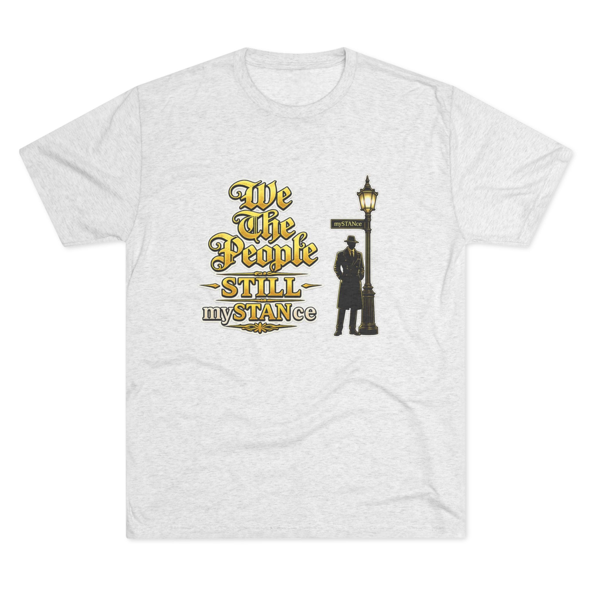 We The People STILL mySTANCE Graphic Tee — Patriotic Vintage Lamp-Post Design