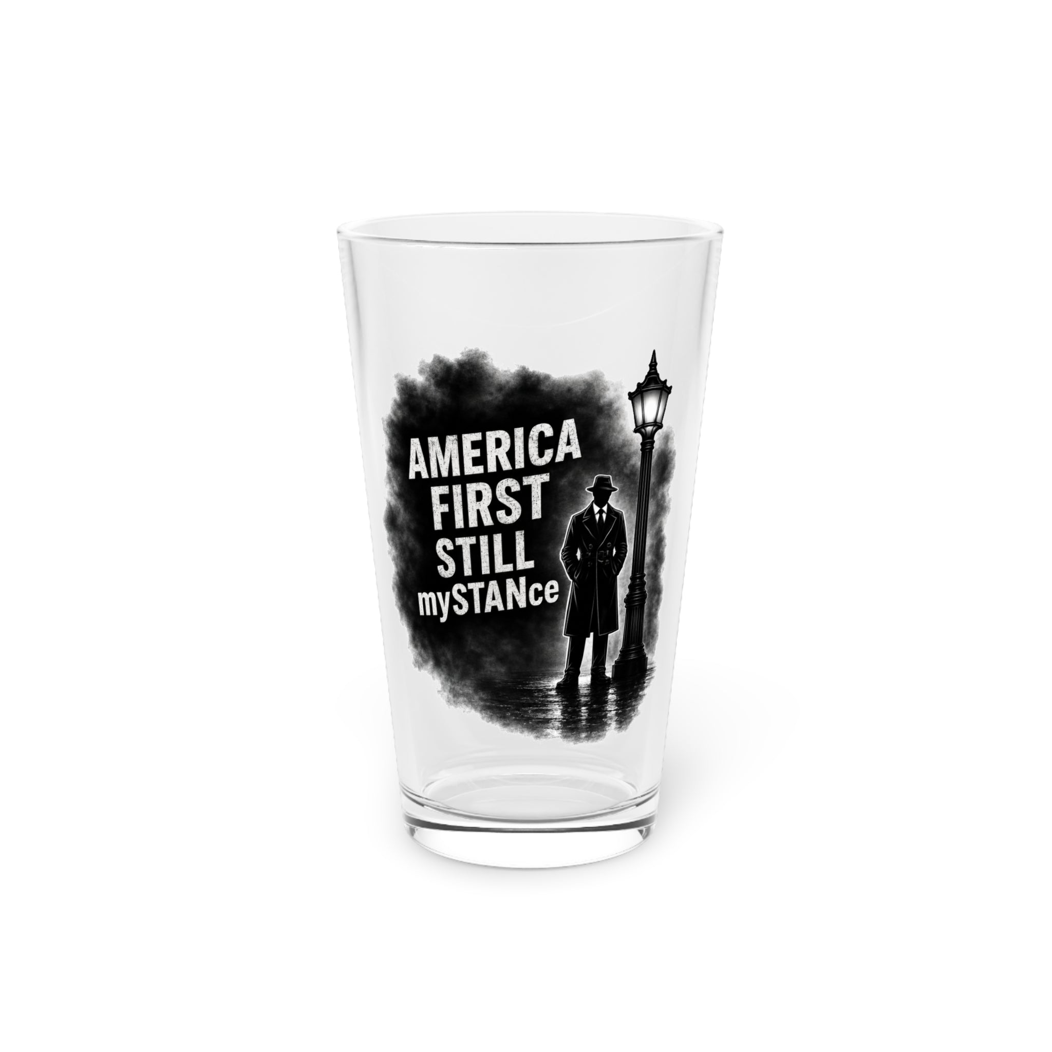 America First Pint Glass – 16oz Patriotic Beer Glass with 'AMERICA FIRST STILL mySTANce' Design