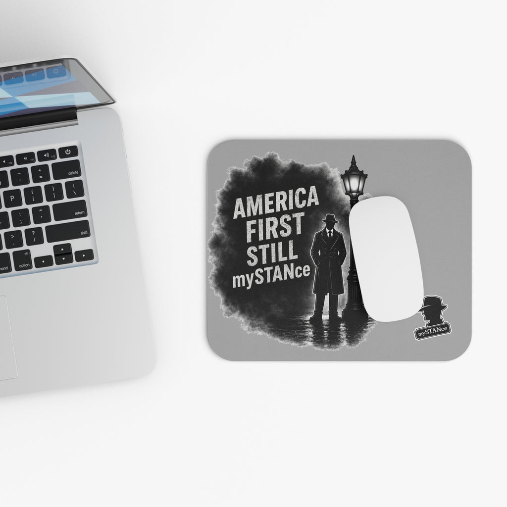 America First "Still mySTANCE" Patriotic Mouse Pad