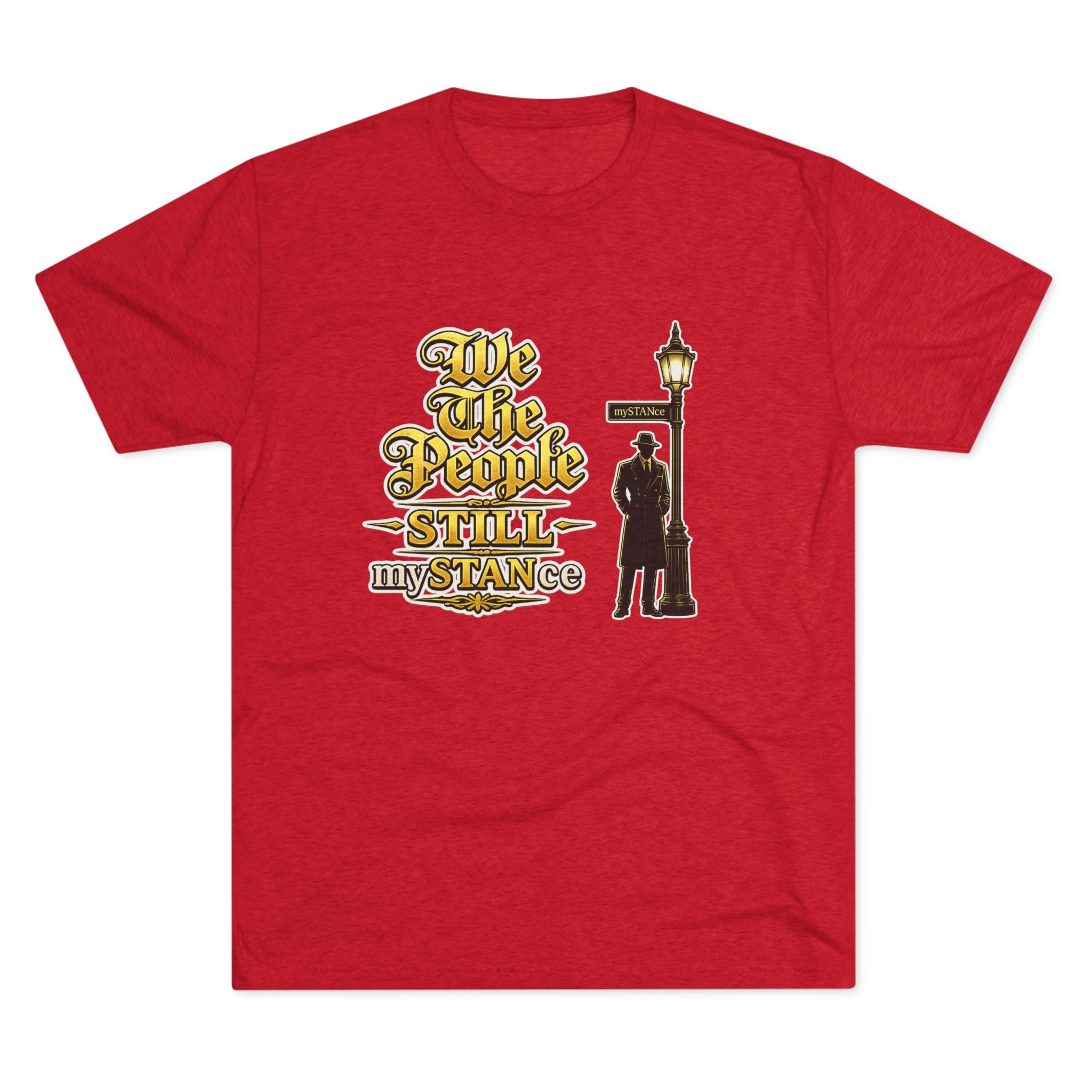 We The People STILL mySTANCE Graphic Tee — Patriotic Vintage Lamp-Post Design