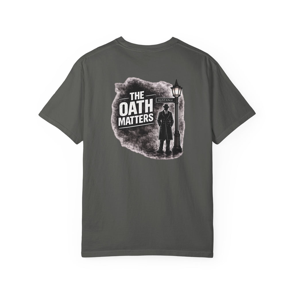 The Oath Matters T-Shirt — Vintage Silhouette Graphic Tee