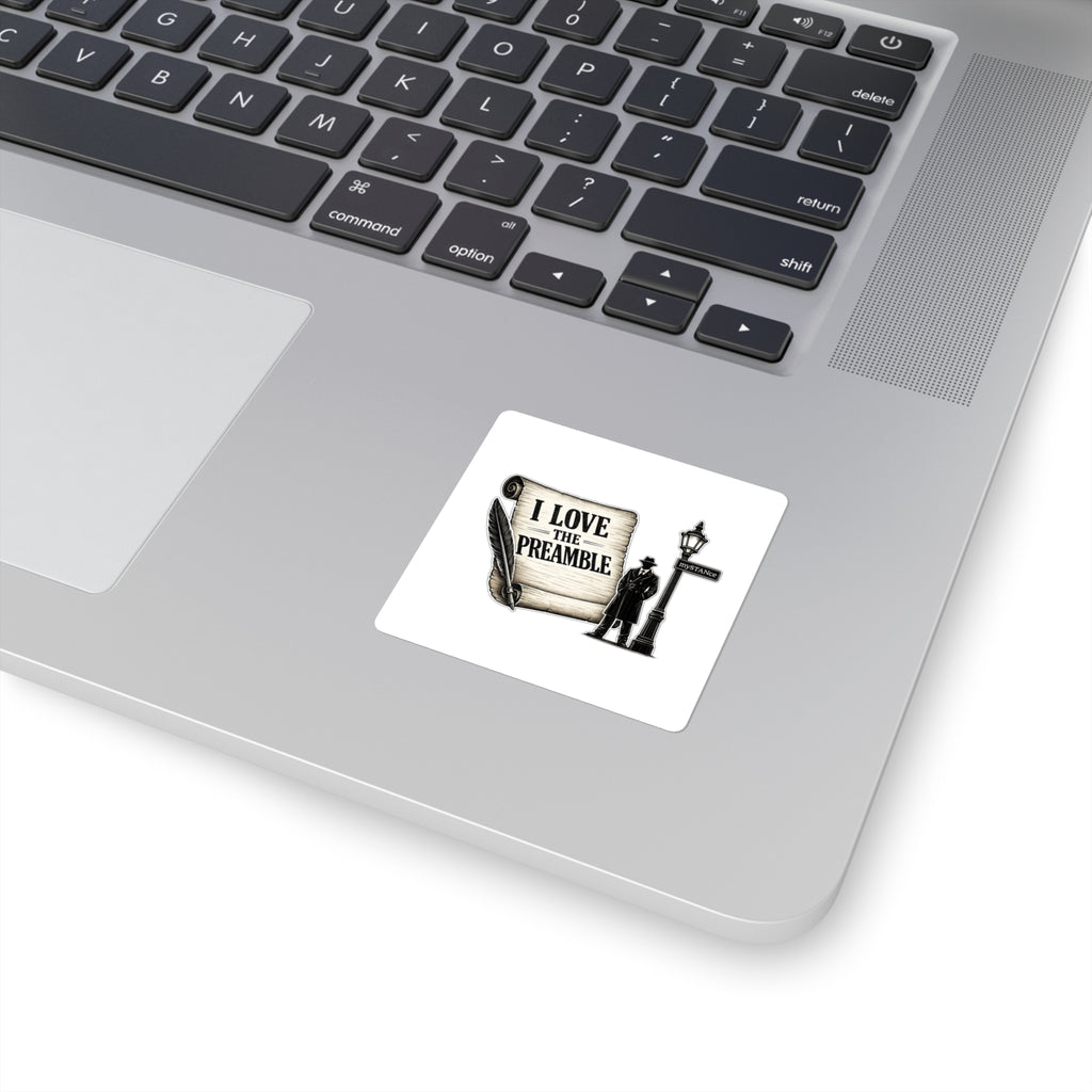 I Love the Preamble Square Sticker — Patriotic Constitution Decal