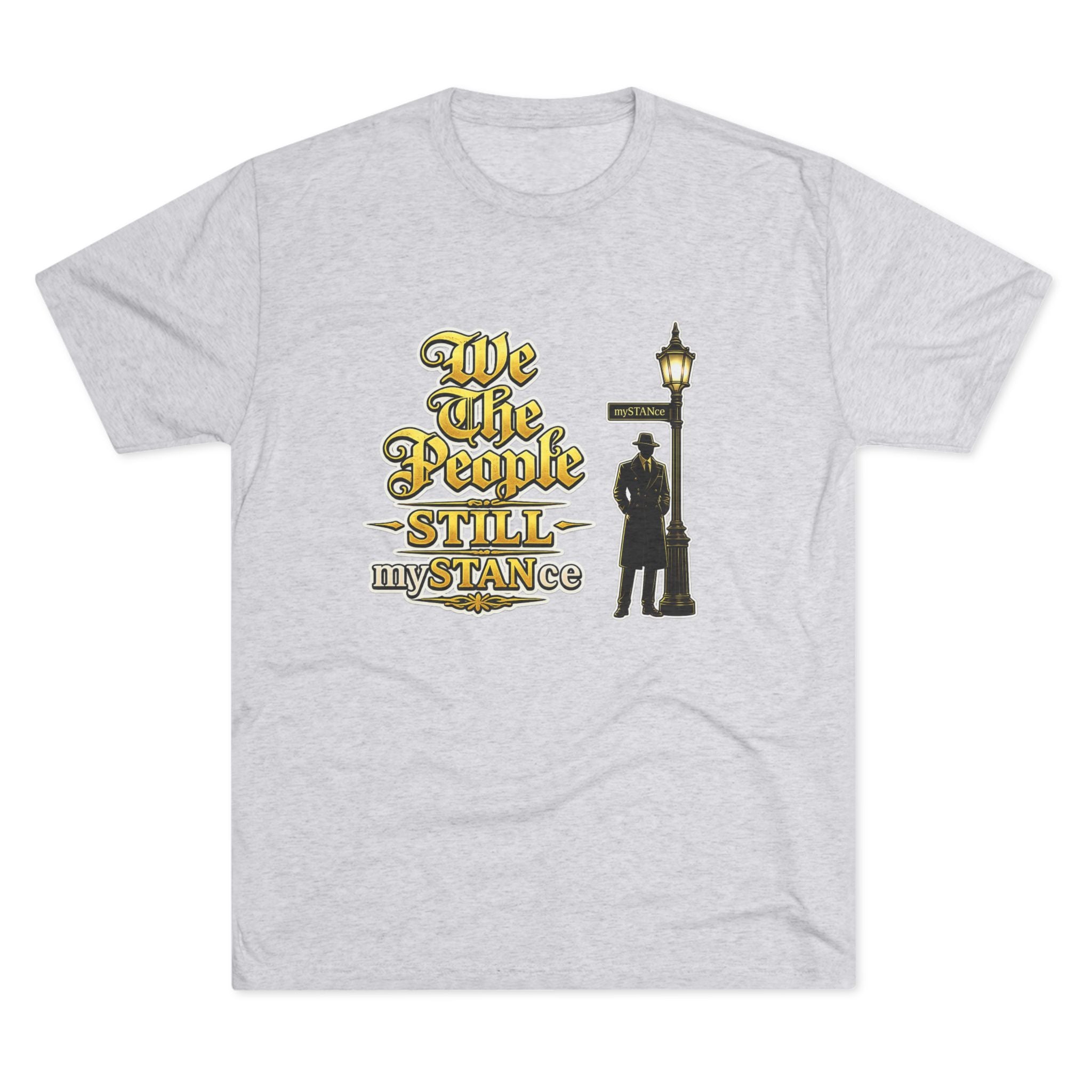 We The People STILL mySTANCE Graphic Tee — Patriotic Vintage Lamp-Post Design