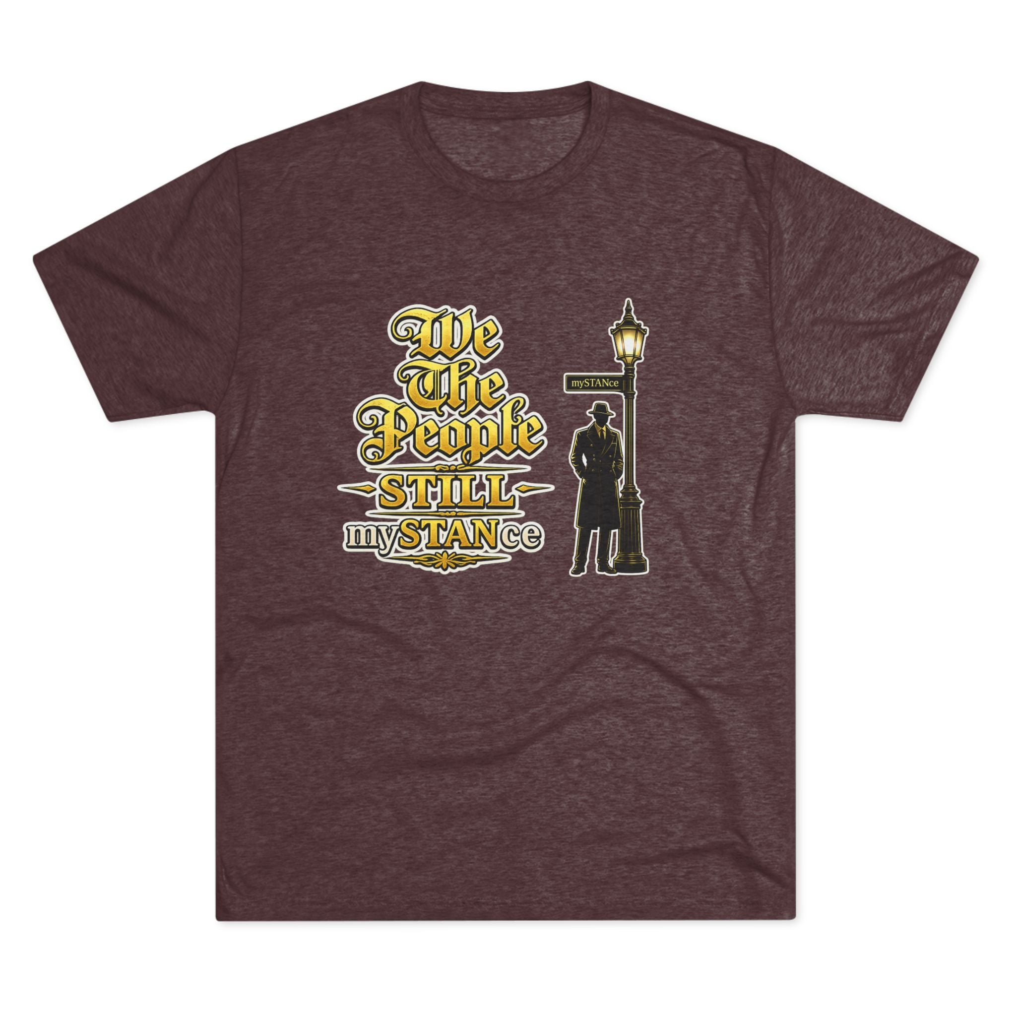 We The People STILL mySTANCE Graphic Tee — Patriotic Vintage Lamp-Post Design