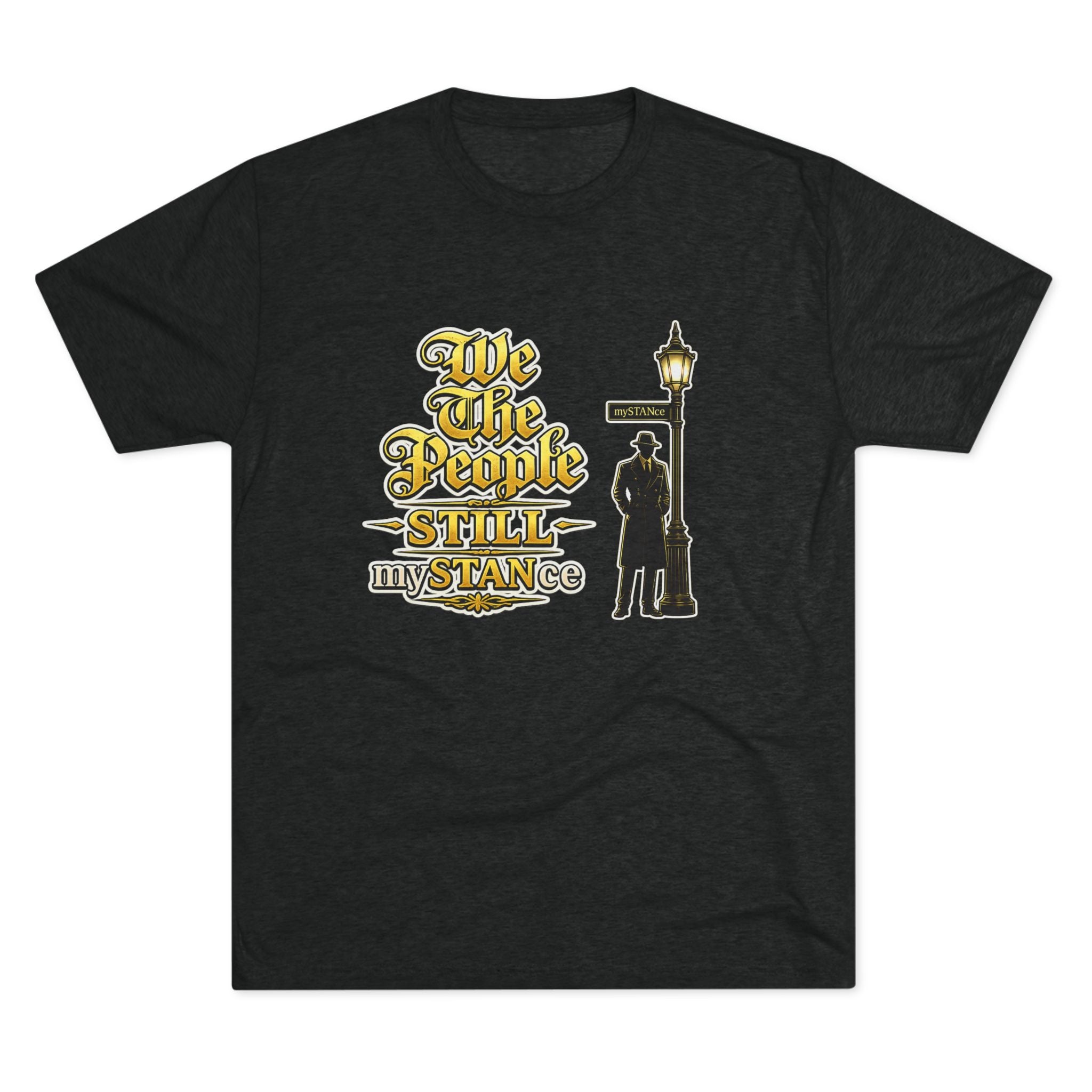 We The People STILL mySTANCE Graphic Tee — Patriotic Vintage Lamp-Post Design