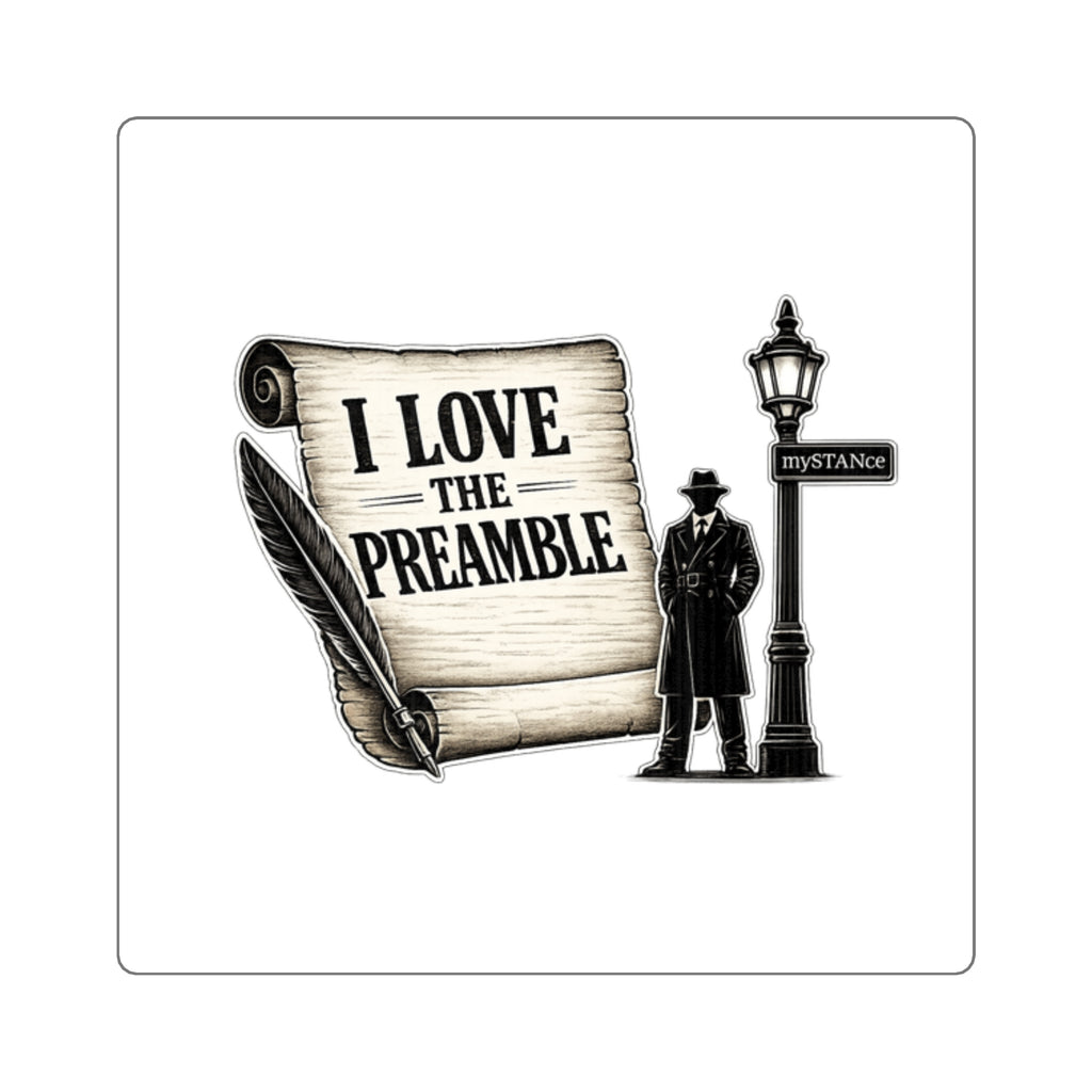 I Love the Preamble Square Sticker — Patriotic Constitution Decal