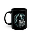 mySTANCE Black Coffee Mug — Empowerment Quote Graphic (11oz & 15oz)